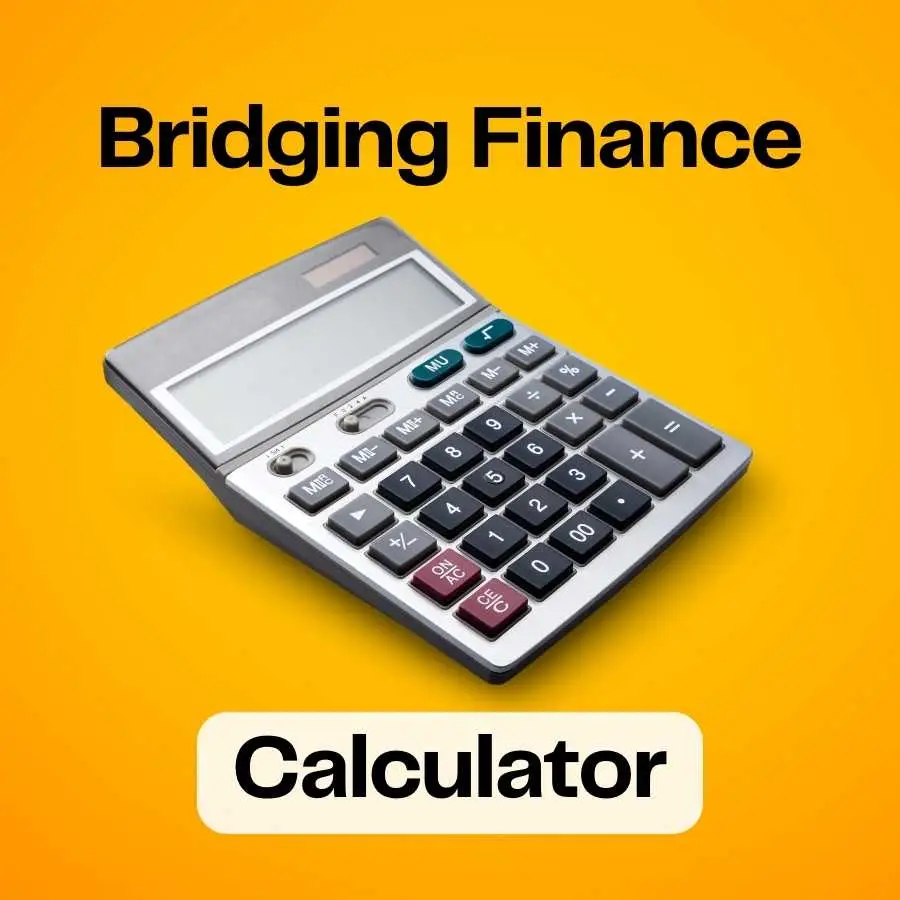 Calculator on a bright yellow background with the words 'Bridging Finance Calculator' above and below it.