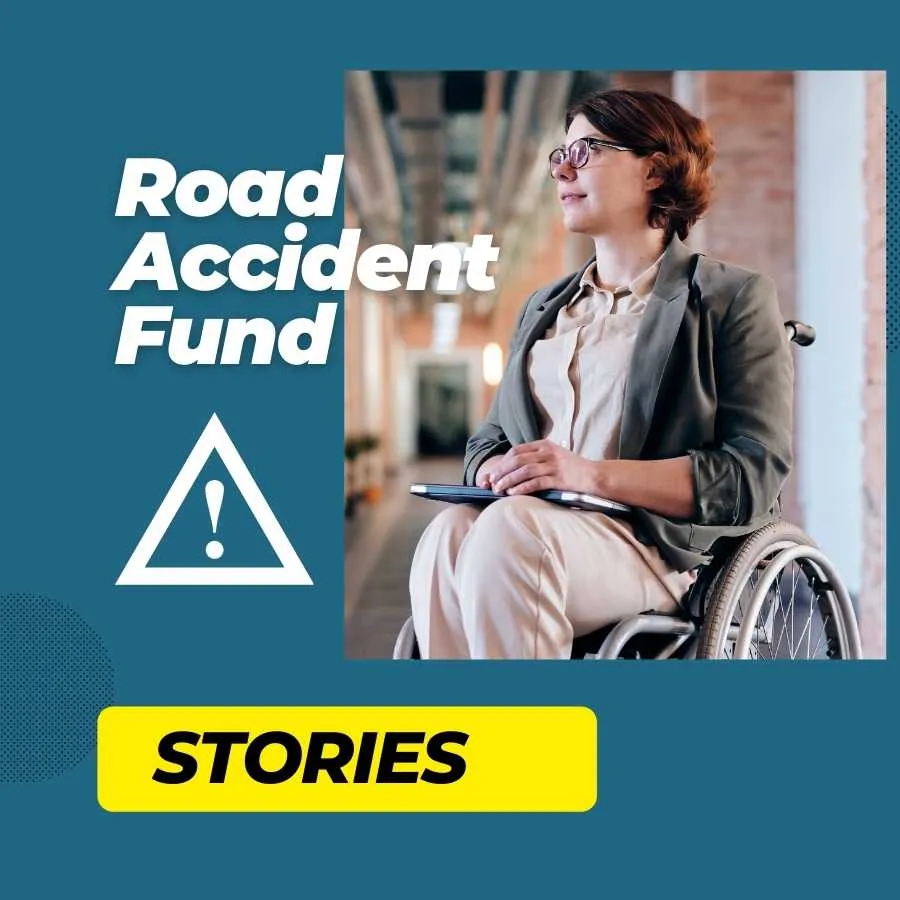 Thoughtful woman in a wheelchair holding a tablet with 'Road Accident Fund Stories' text and warning sign icon.