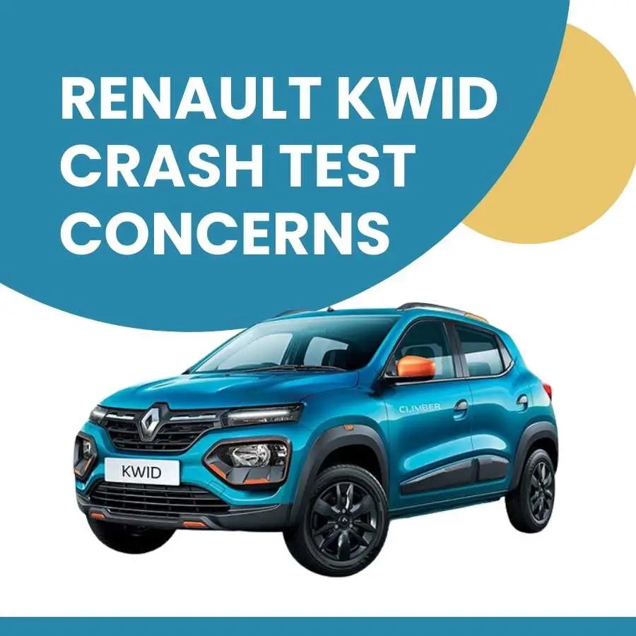 Renault Kwid vehicle highlighted with crash test concerns